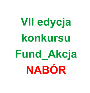 VII edycja konkursu Fund_Akcja - nabór