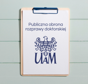 Zaproszenie na publiczną obronę doktorską mgr Karoliny Dziadury