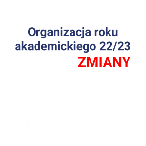 Organizacja roku akademickiego 22/23 - zmiany w okresie 26.01-03.02