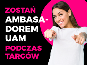 Zostań ambasadorem UAM podczas targów edukacyjnych