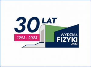 INAUGURACJA 30-lecia Wydziału Fizyki UAM