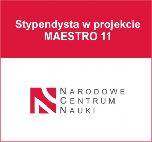 Konkursu na stanowisko stypendysty w projekcie MAESTRO 11