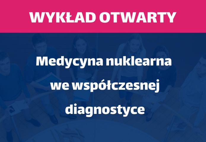 WO_Medycyna nuklearna we współczesnej diagnostyce