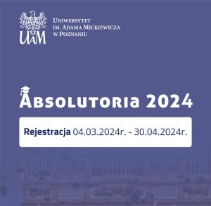 Absolutorium UAM 2024 - rejestracja