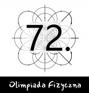 Weź udział w 72. Olimpiadzie Fizycznej!